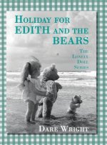 Holiday For Edith And The Bears