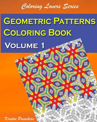 Geometric Patterns Coloring Book Volume 1
