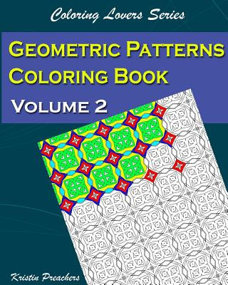 Geometric Patterns Coloring Book Volume 2
