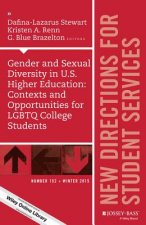 Gender and Sexual Diversity in U.S. Higher Education: Contexts and Opportunities for LGBTQ College Students