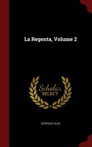 La Regenta; Volume 2