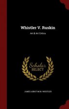Whistler V. Ruskin