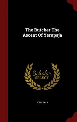 Butcher the Ascent of Yerupaja
