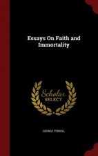 Essays on Faith and Immortality