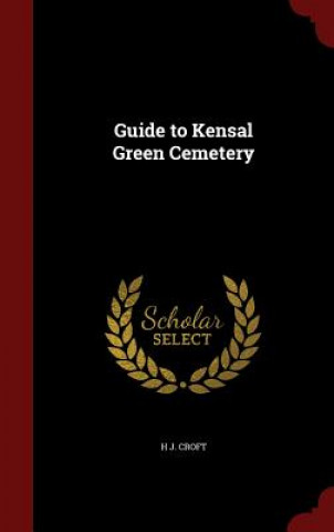 Guide to Kensal Green Cemetery