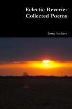 Eclectic Reverie: Collected Poems