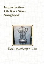 Imperfection Song Book - Oh Kaci Stars