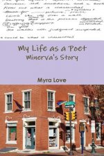 My Life as a Poet: Minerva's Story