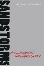 Sandstorms: A Journey Told Through Poetry