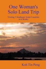 One Woman's Solo Land Trip: Visiting 5 Southeast Asian Countries in 6 Weeks