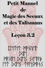 Petit Manuel De La Magie Des Sceaux Et Des Talismans