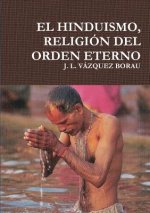 Hinduismo, Religion Del Orden Eterno