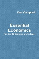 Essential Economics for the Ib Diploma and A Level