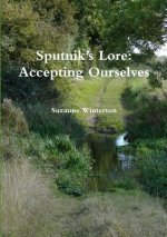 Sputnik's Lore: Accepting Ourselves