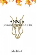 Annea - Les Legendes Des Terres Oubliees