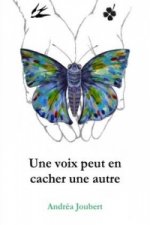 Une Voix Peut En Cacher Une Autre