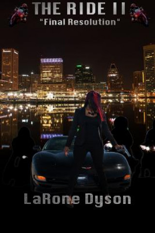 Ride II: Final Resolution