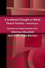 Scattered Thought on World Peace Factors: World Peace Business Act Project Number One