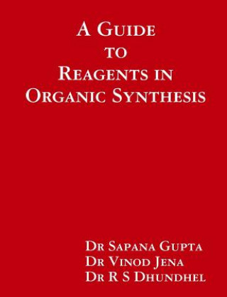 Guide to Reagents in Organic Synthesis