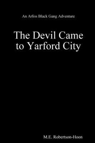 Devil Came to Yarford City