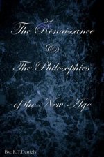2nd Renaissance & the Philosophies of the New Age