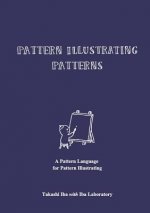 Pattern Illustrating Patterns: A Pattern Language for Pattern Illustrating