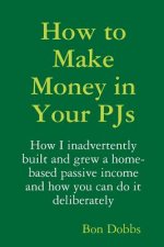 How to Make Money in Your Pjs