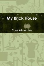 My Brick House