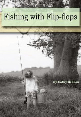 Fishing with Flip-Flops