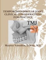 Temporomandibular Joint Clinical Considerations for Practice