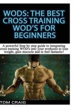 Wod's: the Best Cross Training Wods for Beginner