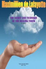 Secret and Technique of the Healing Touch