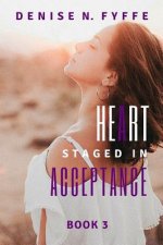 Heart Staged in Acceptance