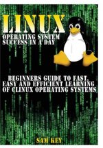 Linux Operating System Success in A Day