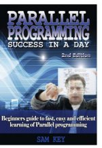Parallel Programming Success in A Day