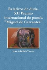 Relativos De Duda.( XII Premio Internacional De Poesia 