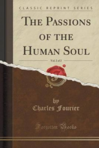 Passions of the Human Soul, Vol. 2 of 2 (Classic Reprint)