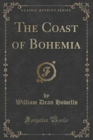 Coast of Bohemia (Classic Reprint)