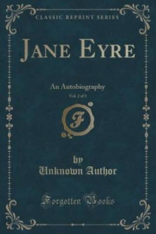 Jane Eyre, Vol. 2 of 3