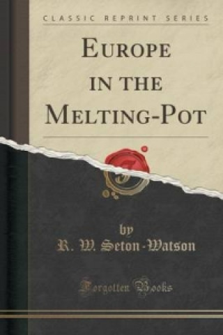 Europe in the Melting-Pot (Classic Reprint)