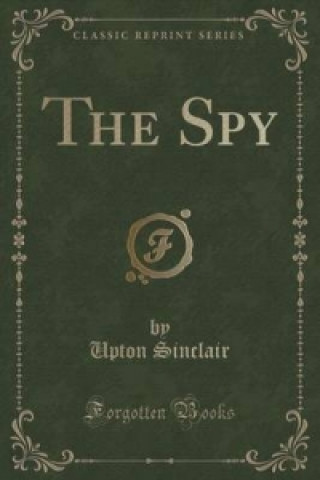 Spy (Classic Reprint)
