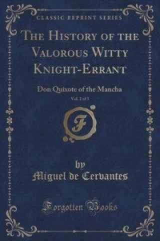 History of the Valorous Witty Knight-Errant, Vol. 2 of 3