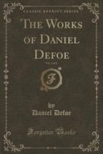 Works of Daniel Defoe, Vol. 1 of 2 (Classic Reprint)