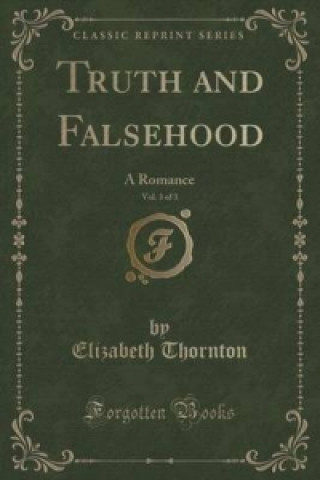 Truth and Falsehood, Vol. 3 of 3