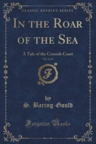 In the Roar of the Sea, Vol. 1 of 3