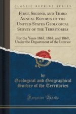 First, Second, and Third Annual Reports of the United States Geological Survey of the Territories