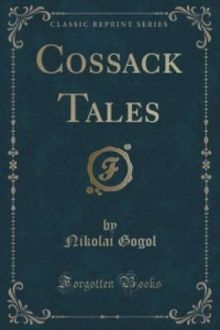 Cossack Tales (Classic Reprint)