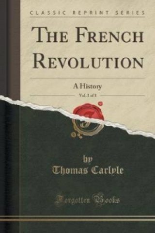 French Revolution, Vol. 2 of 3