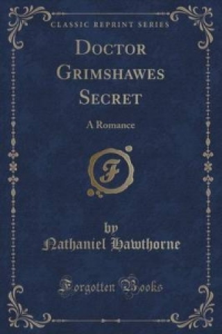 Doctor Grimshawes Secret