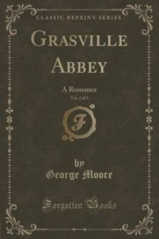 Grasville Abbey, Vol. 2 of 3